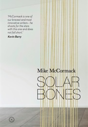 Solar Bones (Mike McCormack)