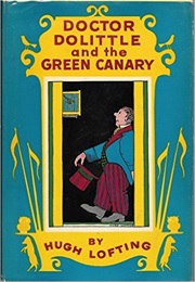 Doctor Dolittle & the Green Canary (Hugh Lofting)