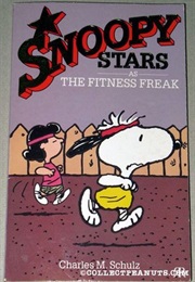 Snoopy Stars as the Fitness Freak (Schulz)