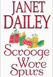 Scrooge Wore Spurs (Janet Dailey)
