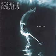 Whaler -Sophie B. Hawkins