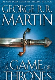 A Game of Thrones (George R. R. Martin)