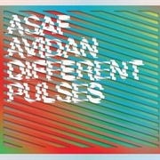 Asaf Avidan - Different Pulses