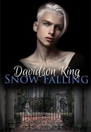 Snow Falling (Haven Hart Universe #1) (Davidson King)