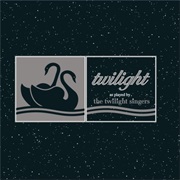 The Twilight  - Twilight as Played by the Twilight Singers