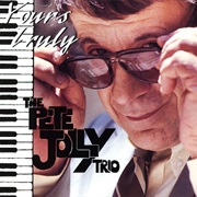 Yours Truly– Pete Jolly (Bainbridge Records, 1993)