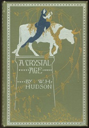 A Crystal Age (W. H. Hudson)