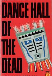 Dance Hall of the Dead