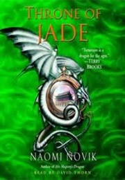Throne of Jade (Naomi Novik)