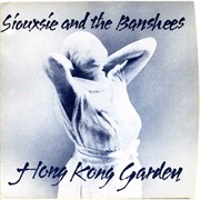 Hong Kong Garden (Siouxsie &amp; the Banshees)