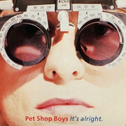It's Alright - Pet Shop Boys