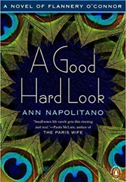 A Good Hard Look (Ann Napolitano)