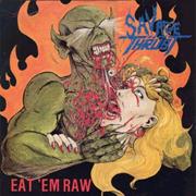 Savage Thrust- Eat 'em Raw