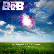 Strange Clouds - B.O.B Ft. Lil&#39; Wayne