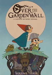 Over the Garden Wall Vol 3 (Jim Campbell)