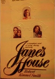 Jane&#39;s House (Robert Kimmel Smith)