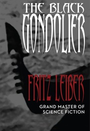 The Black Gondolier (Fritz Leiber)