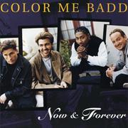 Color Me Badd - Now and Forever