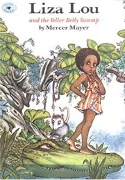 Liza Lou and the Yeller Belly Swamp (Mercer Mayer)