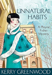 Unnatural Habits (Kerry Greenwood)