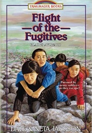 Flight of the Fugitives (Dave and Neta Jackson)