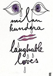 Laughable Loves (Milan Kundera)