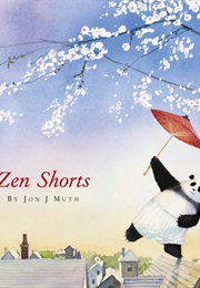 Zen Shorts (Jon J. Muth)