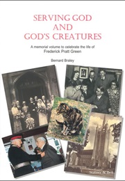 Serving God and God's Creatures (Bernard Braley)