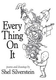 Every Thing on It (Shel Silverstein)