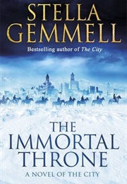 The Immortal Throne (The City #2) (Stella Gemmell)
