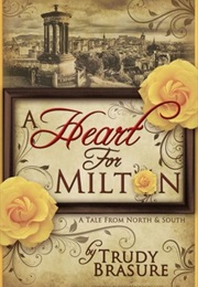 A Heart for Milton (Trudy Brasure)