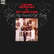 Captain Beefheart & the Magic Band - Lick My Decals Off, Baby (1970)