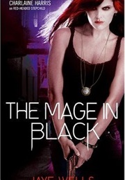 The Mage in Black (Jaye Wells)