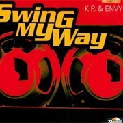Swing My Way - K.P. &amp; Envyi