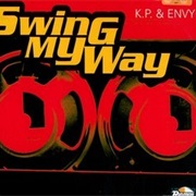 Swing My Way - K.P. & Envyi