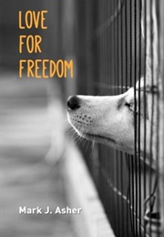 Love for Freedom (Mark J. Asher)