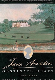 Jane Austen, Obstinate Heart: A Biography (Valerie Grosvenor-Myer)