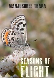 Seasons of Flight (Manjushree Thapa)
