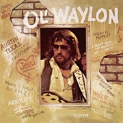 Lucille (You Won't Do Your Daddy's Will) - Waylon Jennings