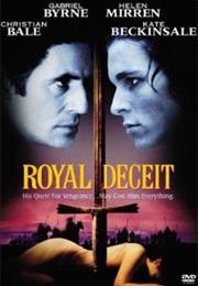 Royal Deceit