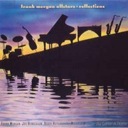 Frank Morgan Allstars ‎– Reflections