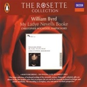 William Byrd - My Ladye Nevells Book