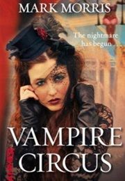 Vampire Circus (Mark Morris)