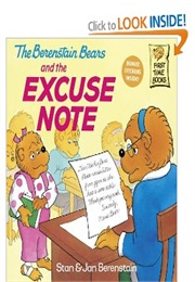 The Berenstain Bears and the Excuse Note (Stan and Jan Berenstain)