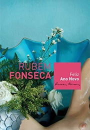 Feliz Ano Novo (Rubem Fonseca)