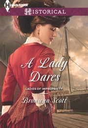 A Lady Dares, (Bronwyn Scott)