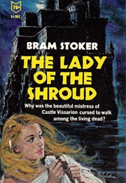 The Lady of the Shroud (Bram Stoker)