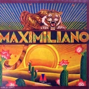Maximiliano - Maximiliano (1972)