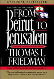From Beirut to Jerusalem (Thomas L. Friedman)