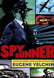 Spy Runner (Eugene Yelchin)